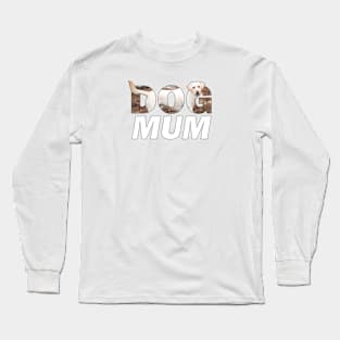 Dog mum - labrador retriever oil painting wordart Long Sleeve T-Shirt